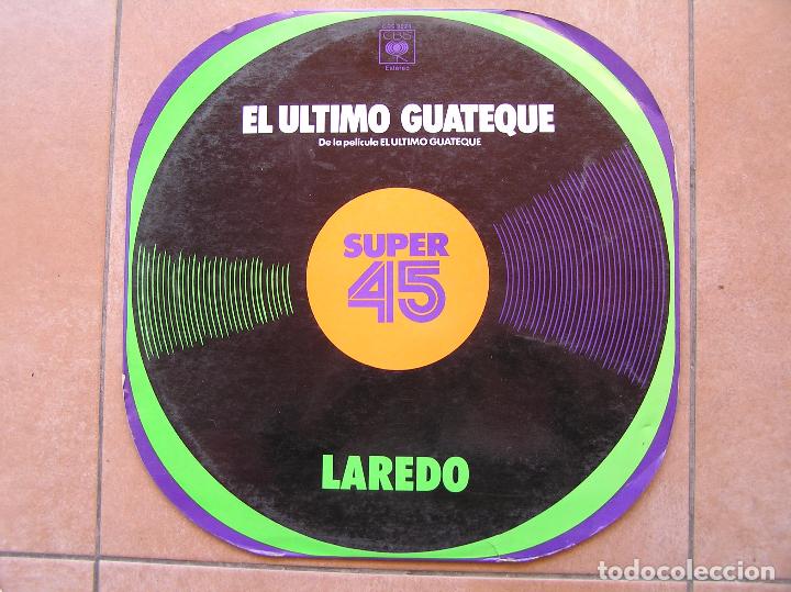 Discos de vinilo: LAREDO (3)  - EL ULTIMO GUATEQUE - CBS 1977 - MAXI- P - Foto 1