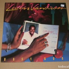 Discos de vinilo: LUTHER VANDROSS - BUSY BODY - CBS 1983 ENGLAND. Lote 82660704