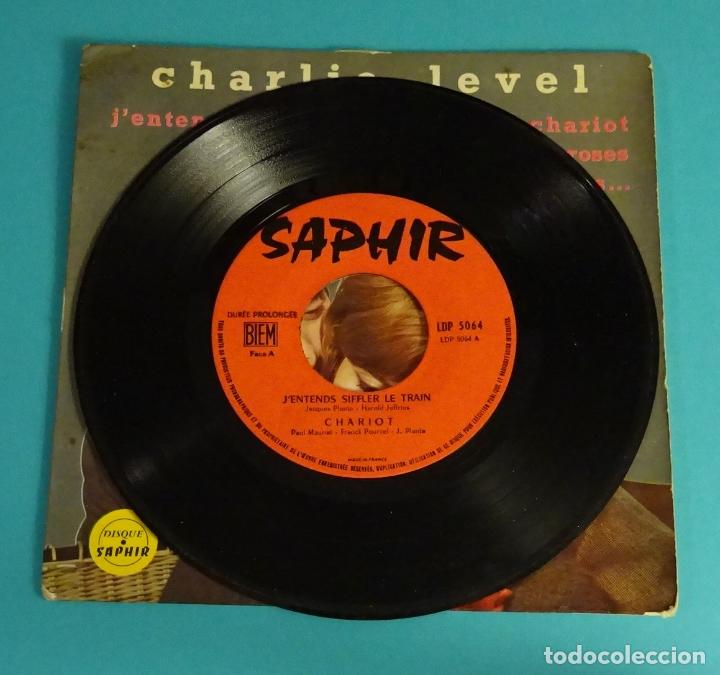 Discos de vinilo: CHARLIE LEVEL. JENTENDS SIFFLER LE TRAIN - CHARIOT - CHEVEUX FOUS ET LÈVRES ROSES - AH! SI JETAIS. - Foto 3 - 82665596