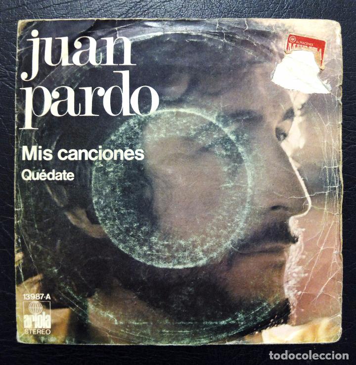 Discos de vinilo: SINGLE JUAN PARDO - MIS CANCIONES - ARIOLA 1975. - Foto 1