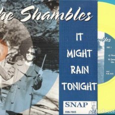 Discos de vinilo: SHAMBLES, THE: IT MIGHT RAIN TONIGHT: DESDE AYER / JUMPIN´ IN THE NIGHT / RAIN (ALTERNATE MIX) + 2