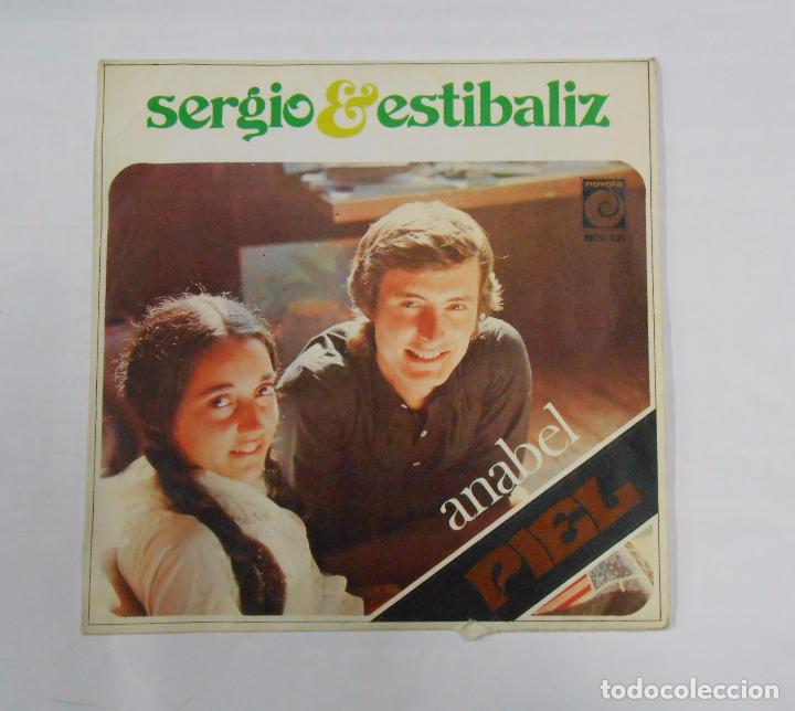 Discos de vinilo: SERGIO Y ESTIBALIZ. ANABEL / PIEL. TDKDS5 - Foto 1