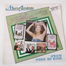 Discos de vinilo: MARIA JIMENEZ - APRIETO FUERTE MIS MANOS. Lote 83365416