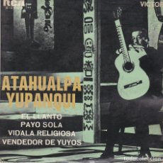 Discos de vinilo: SINGLE ATAHUALPA YUPANQUI. EL LLANTO. 1970 SPAIN. DISCO PROBADO Y BIEN, POCO USO, ÚNICO EN TC