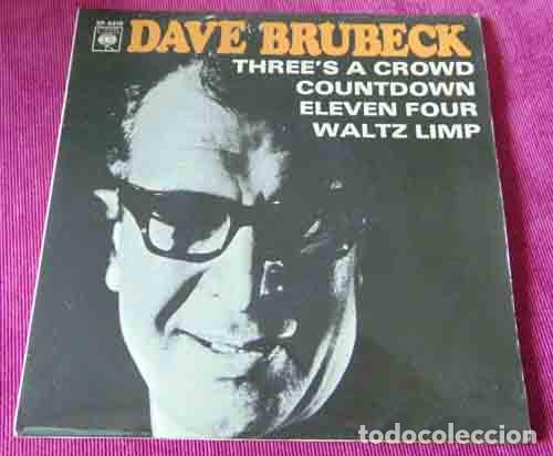 Discos de vinilo: The Dave Brubeck Quartet &lrm;&ndash; Threes A Crowd + 3 - EP 1966 - Foto 1