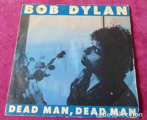 Discos de vinilo: BOB DYLAN - DEAD MAN, DEAD MAN - SINGLE PROMO - Foto 1