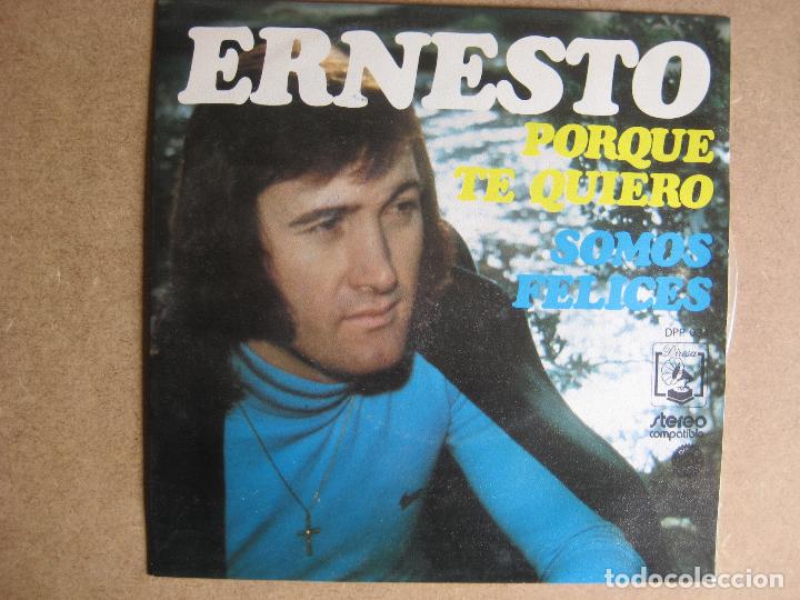 Discos de vinilo: ERNESTO Sg DIRESA 1974 porque te quiero/ somos felices