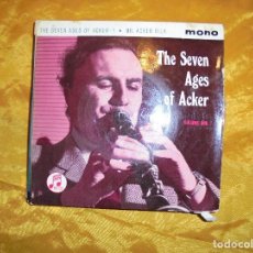 Discos de vinilo: MR. ACKER BILK. THE SEVEN AGES OF ACKER. EP. VOLUME ONE. COLUMBIA, EDICION INGLESA. Lote 83954368