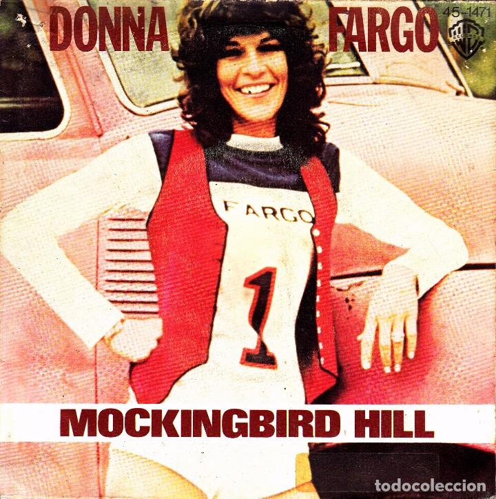 Discos de vinilo: DONNA FARGO - MOCKINGBIRD HILL + SECOND CHOICE SINGLE 1977 SPAIN - Foto 1