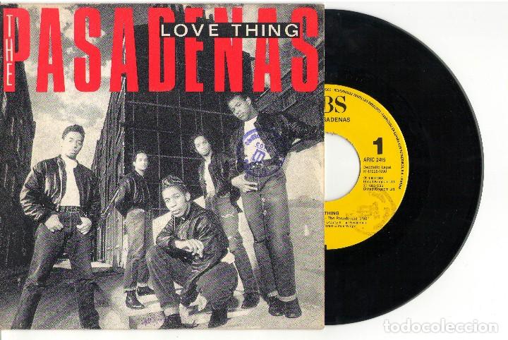 Discos de vinilo: Single THE PASADENAS - LOVE THING CBS 1990 - Foto 1