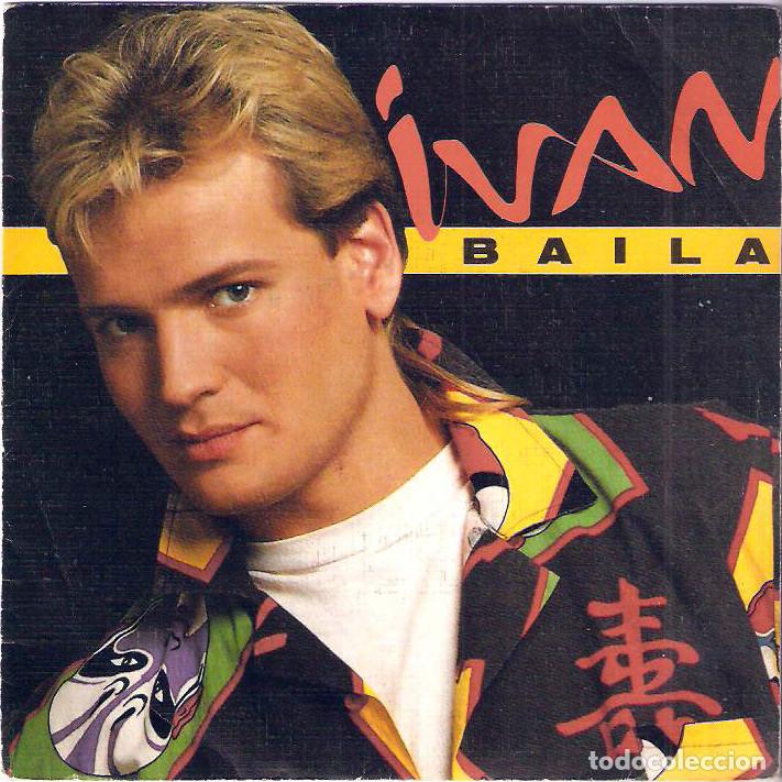 Discos de vinilo: IV&Aacute;N / BAILA - MUJER DE HIELO (SG) 1985 (CBS) - Foto 1