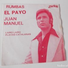 Discos de vinilo: EL PAYO JUAN MANUEL - LAIRO LAIRO. Lote 85258736