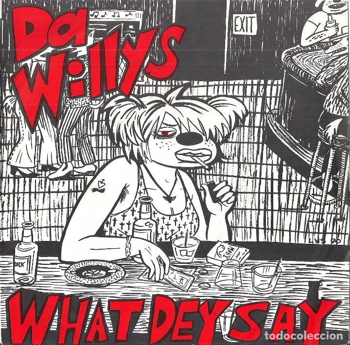 Discos de vinilo: DA WILLYS: WHAT DEY SAY / N.Y. STOMP / BAD PERSONALITY - Foto 1