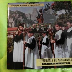 Discos de vinilo: SINGLE L'ESCOLANIA DE MONTSERRAT VERSIÓN FRANCESA CATALUNYA. Lote 85316396