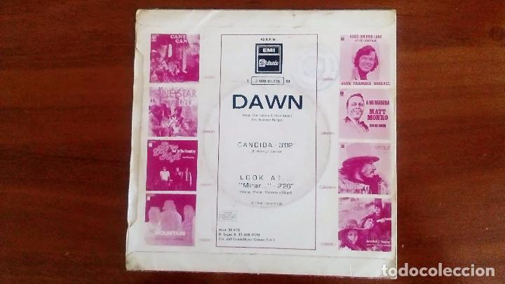 Discos de vinilo: DAWN - CANDIDA / LOOK AT... (EMI) SINGLE 1970 - Foto 2