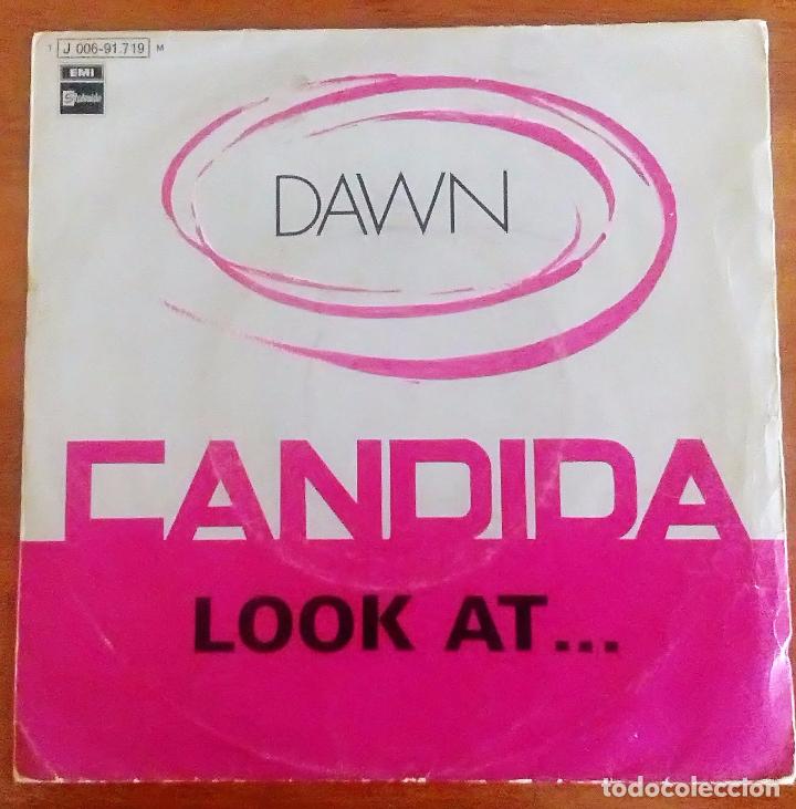Discos de vinilo: DAWN - CANDIDA / LOOK AT... (EMI) SINGLE 1970 - Foto 1