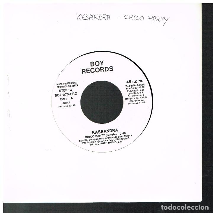 Discos de vinilo: KASSANDRA - CHICO PARTY - SINGLE 1990 - PROMO - Foto 1