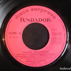 Discos de vinilo: DANIEL VELAZQUEZ EP FUNDADOR 1970 NADA PUEDE CAMBIAR/ AMOR TE VI EN EL SENDERO +2 MARYNI CALLEJO. Lote 85788296