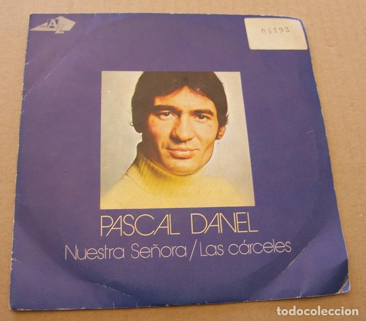 Discos de vinilo: PASCAL DANEL. SINGLE . SELLO DISC AZ-HISPAVOX. EDIT. EN ESPA&Ntilde;A. A&Ntilde;O 1973 - Foto 1