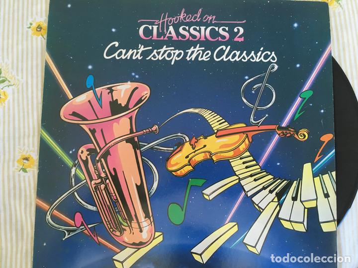 Discos de vinilo: LP HOOKED ON CLASSICS2-CANT STOP THE CLASSICS - Foto 1