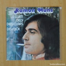 Dischi in vinile: RAMON MUNS - LA LUZ DE LOS DIAS CLAROS / DIME - SINGLE