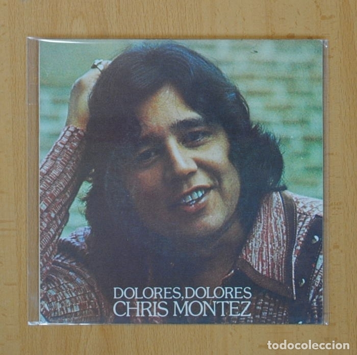 Discos de vinilo: CHRIS MONTEZ - DOLORES, DOLORES - SINGLE - Foto 1