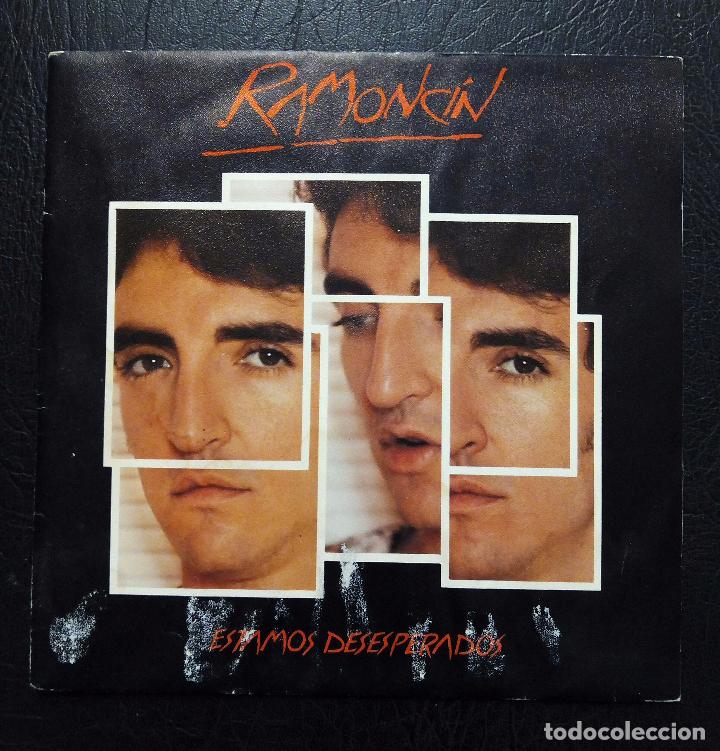 Discos de vinilo: SINGLE RAMONC&Iacute;N - ESTAMOS DESESPERADOS - EMI 1985. - Foto 1