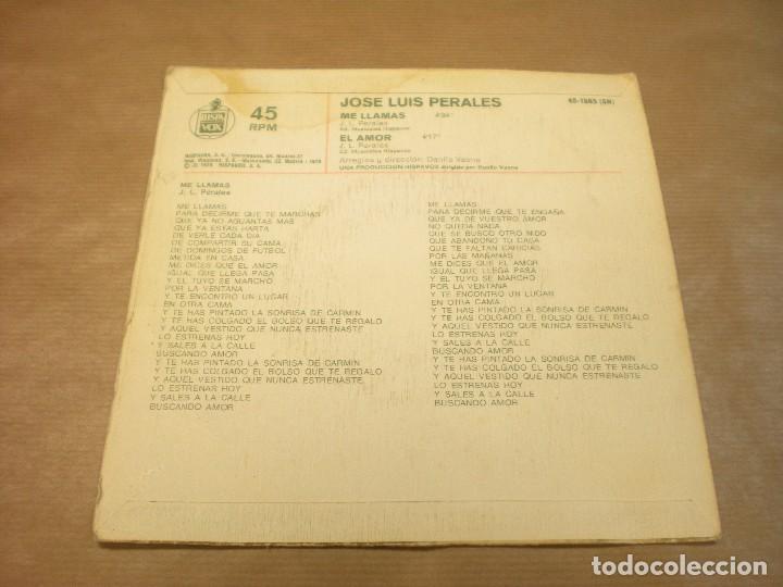 Discos de vinilo: JOSE LUIS PERALES. ME LLAMAS. EL AMOR - Foto 2