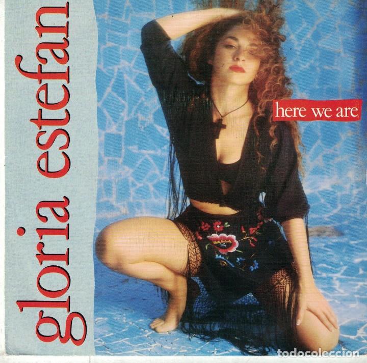 GLORIA ESTEFAN - HERE WE ARE (SINGLE PROMO ESPAÑOL, EPIC 1989) 