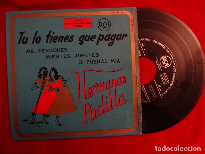 Disques de vinyle: 7&rdquo; HERMANAS PADILLA Tu Lo Tienes Que Pagar +3 - EP - RCA 3-22032 (VG+/VG+)