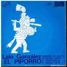 Discos de vinilo: LALO GONZALEZ EL PIPORRO - HOMBRES DE DELITO / NOVIAZGO LARGO + 2 - EP 1968