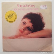 Discos de vinilo: B.S.O : ONLY FOR YOUR EYES ONLY /RUNAWAY: SHEENA EASTON. Lote 86375164