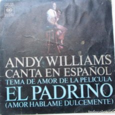 Discos de vinilo: DISCO DE VINILO DE ANDY WILLIAMS ''EL PADRINO'' DEL AÑOS 1972 VINILO DE 2 CANCIONES SINGLE. Lote 86864936