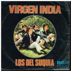Discos de vinilo: LOS DEL SUQUIA - VIRGEN INDIA / ADIOS A UNA MUCHACHA - SINGLE 1973