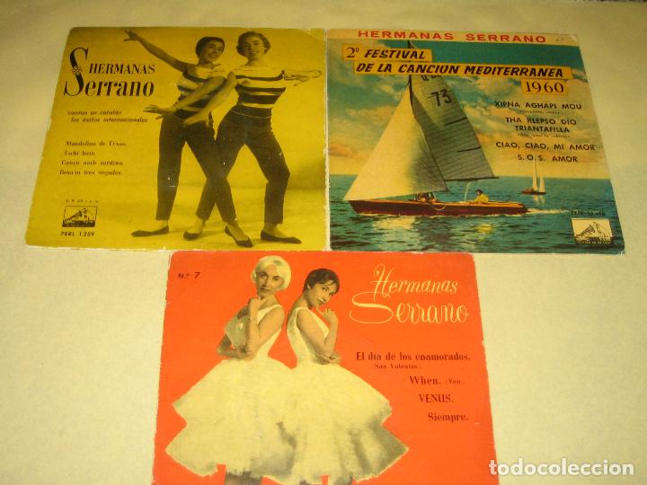 Discos de vinilo: HERMANAS SERRANO - LOTE DE 3 SINGLES - Foto 1