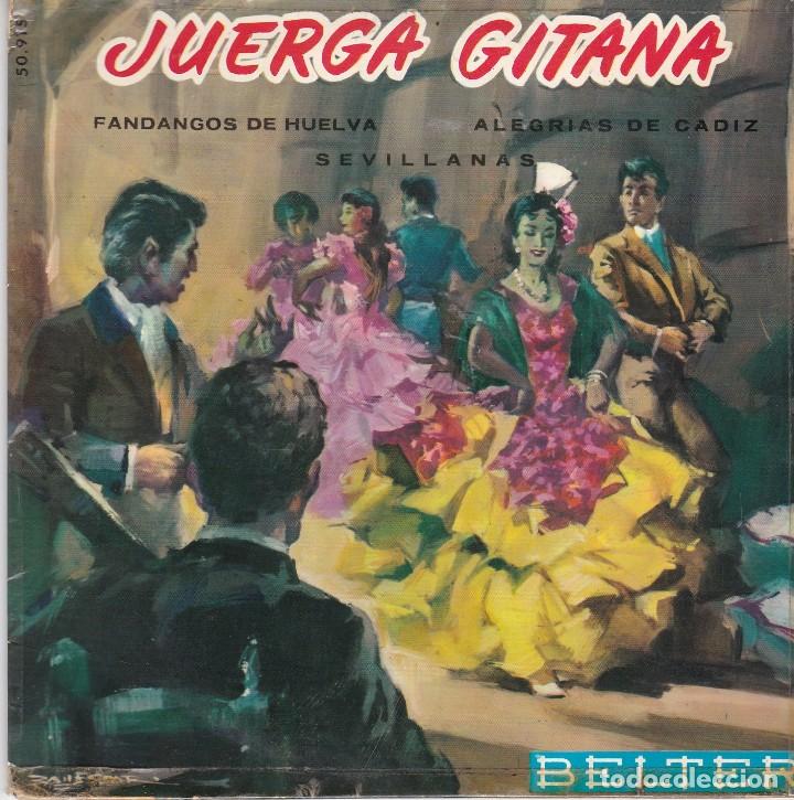 SINGLE JUERGA GITANA. FANDANGOS DE HUELVA. 1960. DISCO PROBADO Y BIEN, CARÁTULA CON CELO (Música - Discos - Singles Vinilo - Flamenco, Canción española y Cuplé)