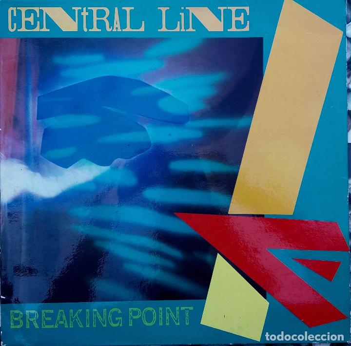 Discos de vinilo: CENTRAL LINE. BREAKING POINT. LP ESPA&Ntilde;A - Foto 1