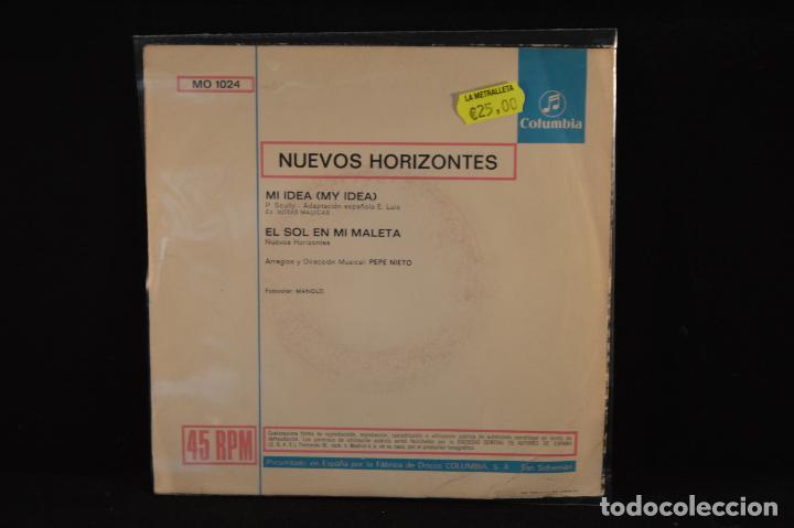 Discos de vinilo: NUEVOS HORIZONTES - MI IDEA (MY IDEA) / EL SOL EN MI MALETA - SINGLE - Foto 2