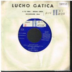 Discos de vinilo: LUCHO GATICA - A TU VERA / NEGRA LINDA / RECUÉRDAME / ELLA - EP 1963