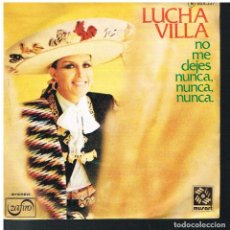 Discos de vinilo: LUCHA VILLA - NO ME DEJES NUNCA, NUNCA, NUNCA / ARENA DE OTRAS PLAYAS - SINGLE 1977 