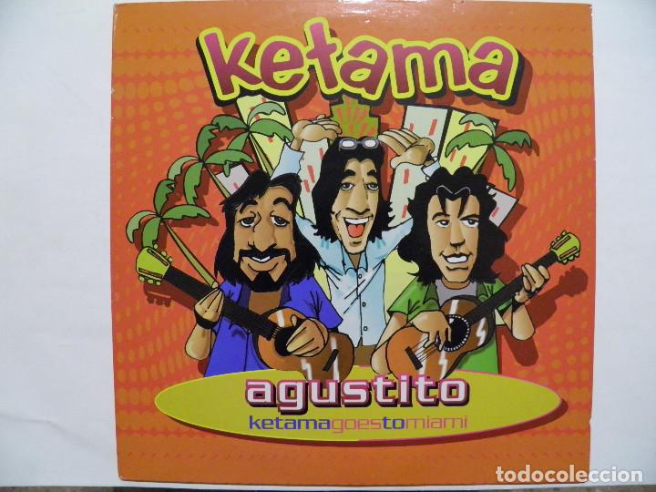 Discos de vinilo: KETAMA - AGUSTITO - 4 VERSIONES -  KETAMAGOESTOEMIAMI - MAXISINGLE - Foto 1