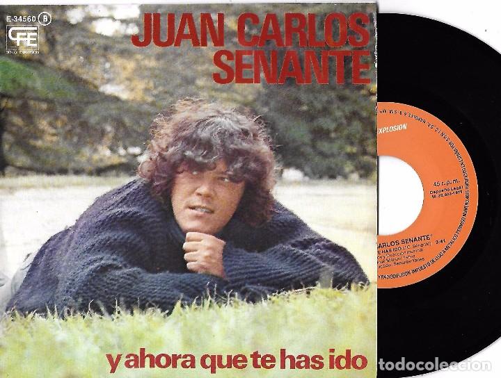 Dischi in vinile: JUAN CARLOS SENANTE: Y AHORA QUE TE HAS IDO / CANCI&Oacute;N A LA HABANA