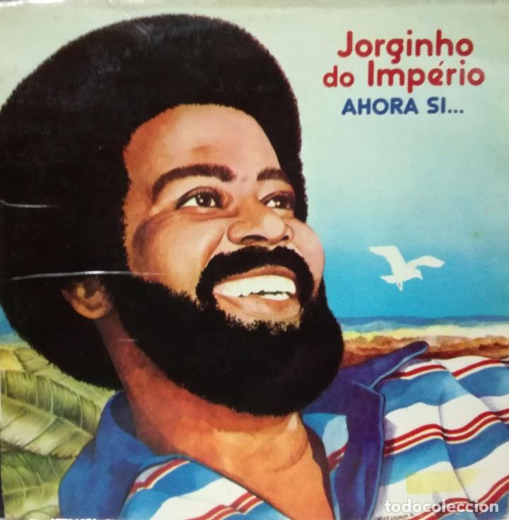 Disques de vinyle: JORGINHO DO IMPERIO - AHORA SI.. LP SPAIN 1979