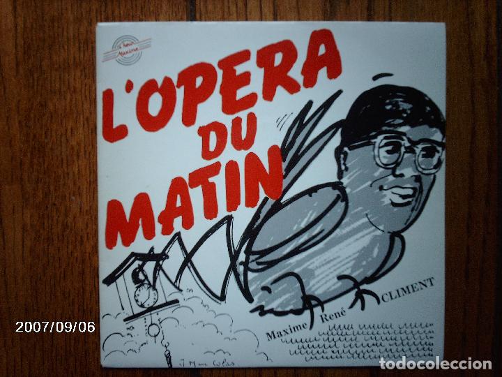 Dischi in vinile: maxime rene climent  -  l&acute;opera du matin  +  la misma instrumental
