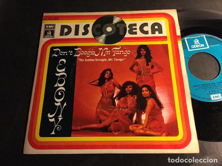 Discos de vinilo: EBONY (DONT BOOGIE MR. TANGO) SINGLE ESPA&Ntilde;A (EPI8) - Foto 1