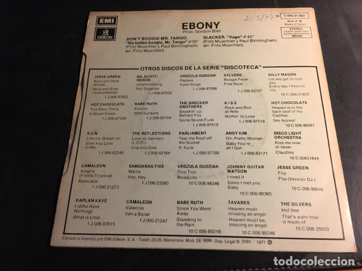 Discos de vinilo: EBONY (DONT BOOGIE MR. TANGO) SINGLE ESPA&Ntilde;A (EPI8) - Foto 3