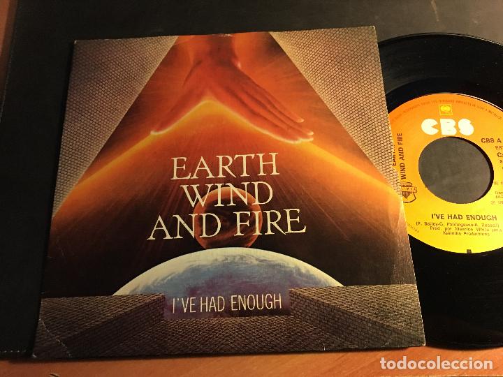 Discos de vinilo: EARTH WIND AND FIRE (IVE HAD ENOUGH) SINGLE ESPA&Ntilde;A (EPI8) - Foto 1