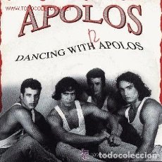 Discos de vinilo: APOLOS - DANCING WITH APOLOS - SINGLE PROMO SPAIN. Lote 89707624