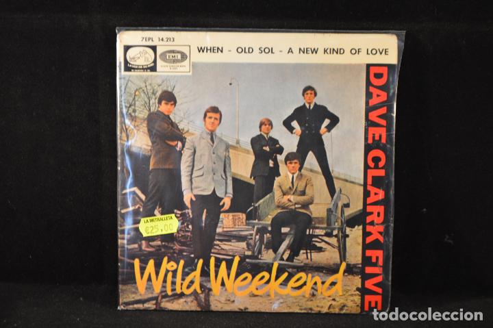 Discos de vinilo: DAVE CLARK FIVE - WILD WEEKEND +3 - EP - Foto 1