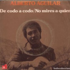 Dischi in vinile: DE CODO A CODO / NO MIRES A QUIEN / ALBERTO AGUILAR / SINGLE DE 1975 RF-2626. Lote 214306887